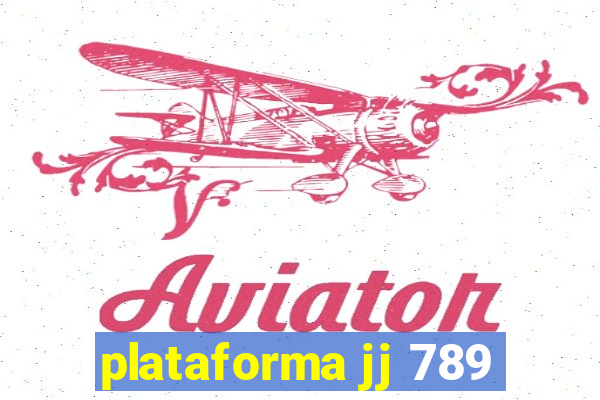 plataforma jj 789